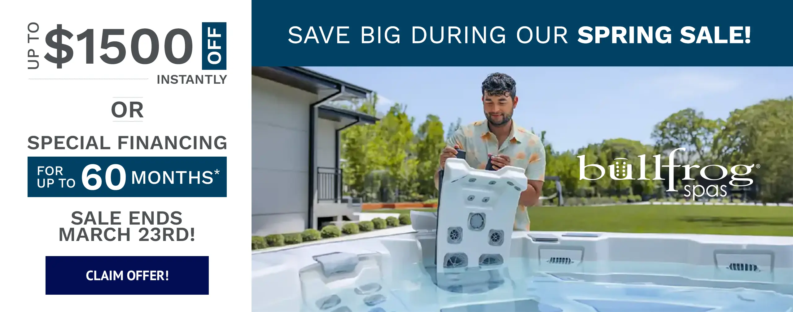 Bullfrog Spas spring sale banner showing hot tub JetPak system with offer to save up to $1,500 or special financing for 60 months.